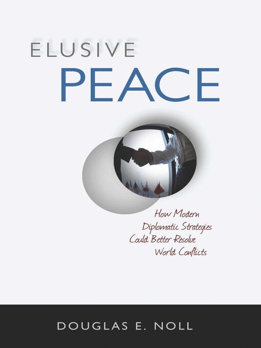 Title details for Elusive Peace by Douglas E. Noll - Available